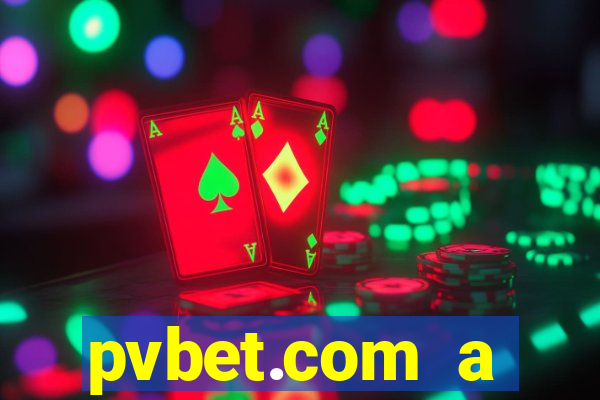 pvbet.com a plataforma de jogos de cassino