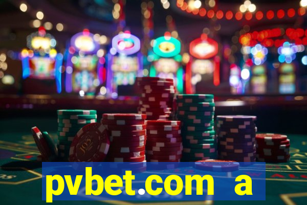 pvbet.com a plataforma de jogos de cassino