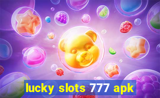 lucky slots 777 apk