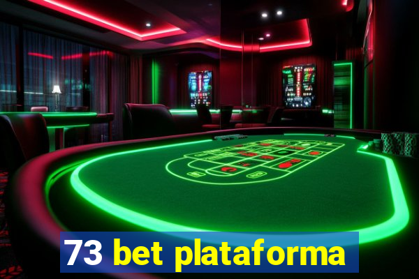 73 bet plataforma