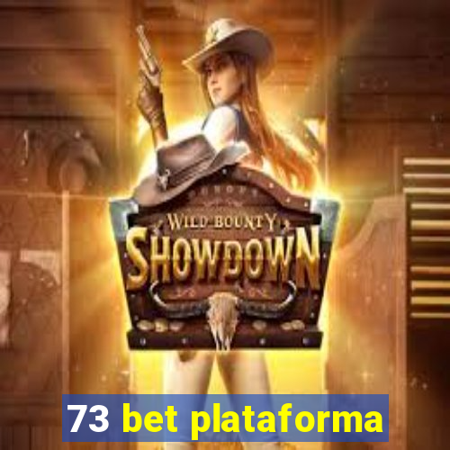 73 bet plataforma