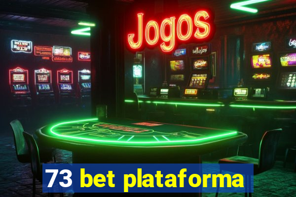 73 bet plataforma