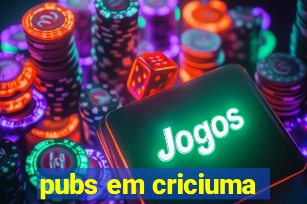 pubs em criciuma