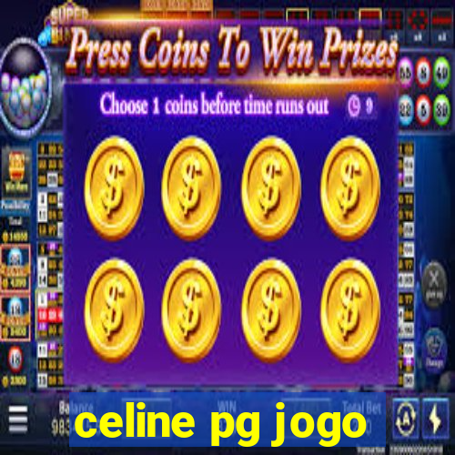 celine pg jogo