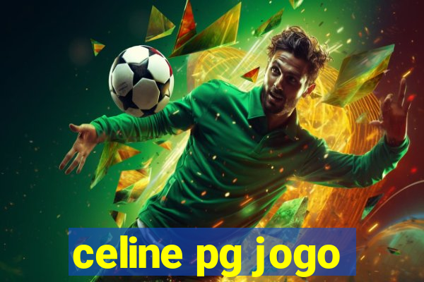 celine pg jogo