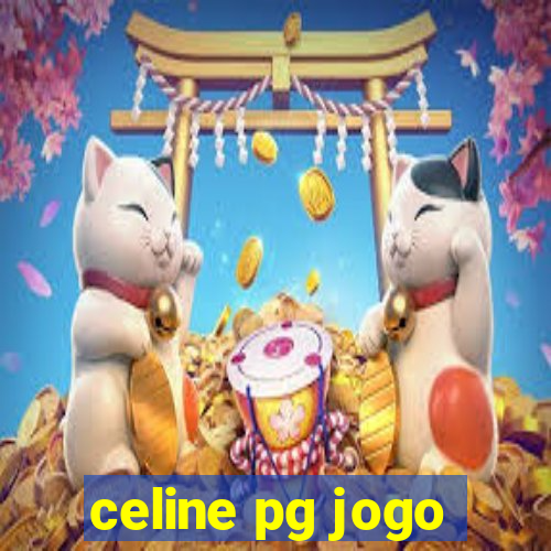 celine pg jogo