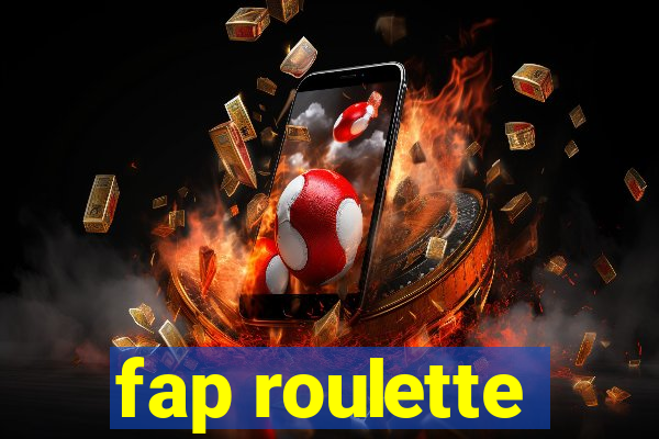 fap roulette