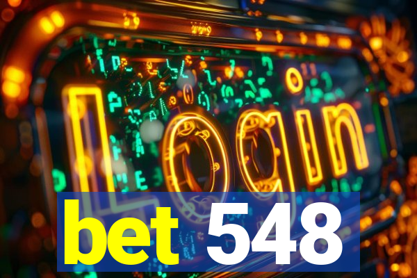 bet 548