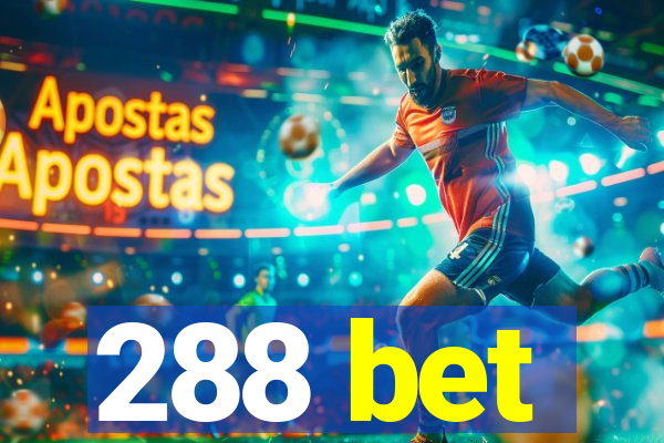 288 bet