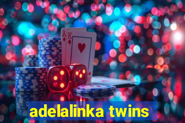 adelalinka twins