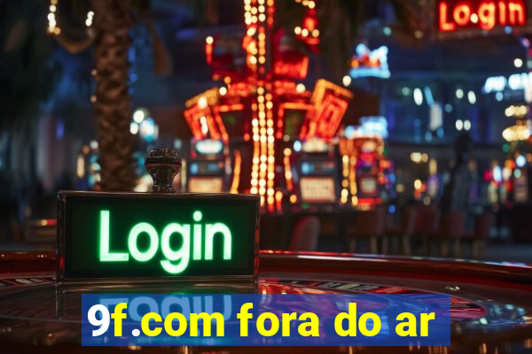 9f.com fora do ar