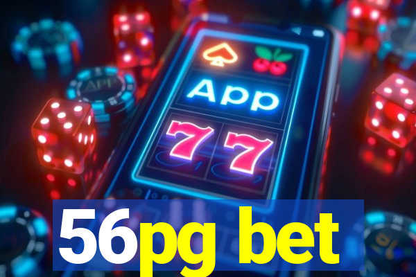 56pg bet