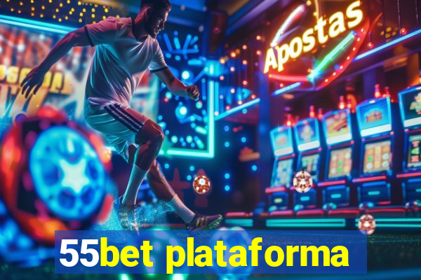 55bet plataforma