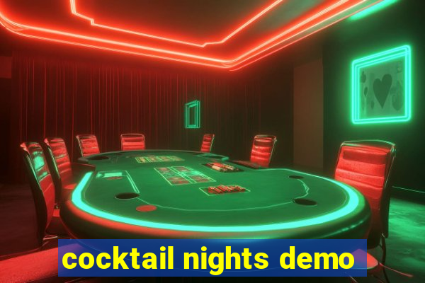 cocktail nights demo