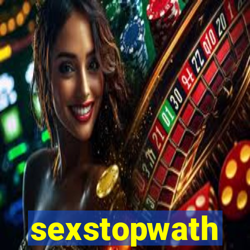 sexstopwath