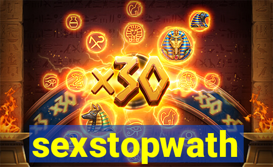 sexstopwath