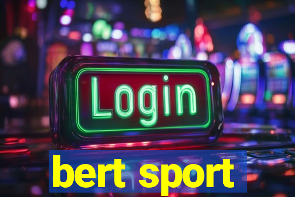 bert sport