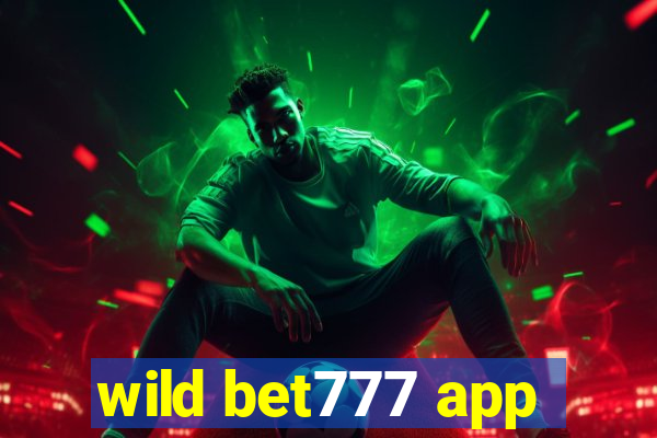 wild bet777 app