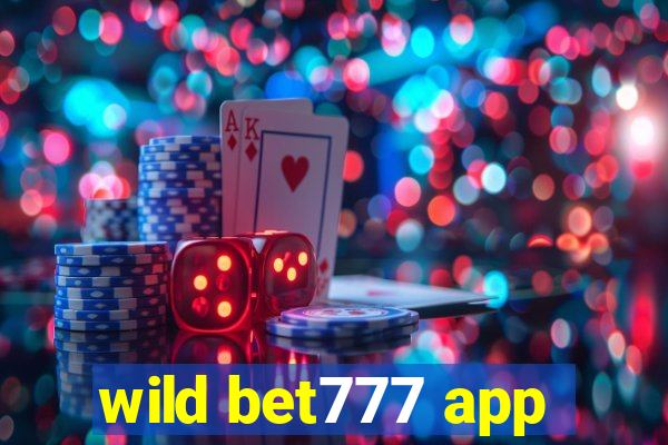 wild bet777 app