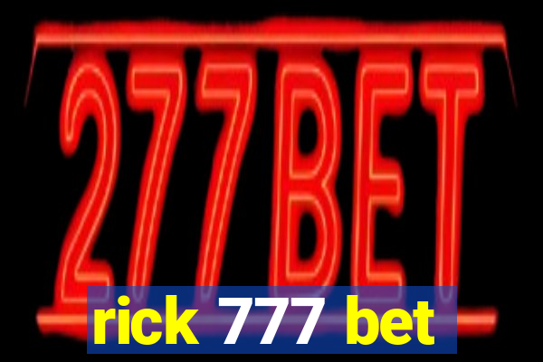 rick 777 bet