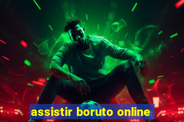 assistir boruto online