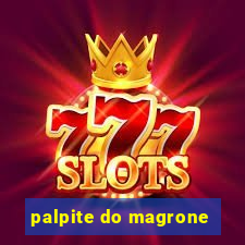 palpite do magrone