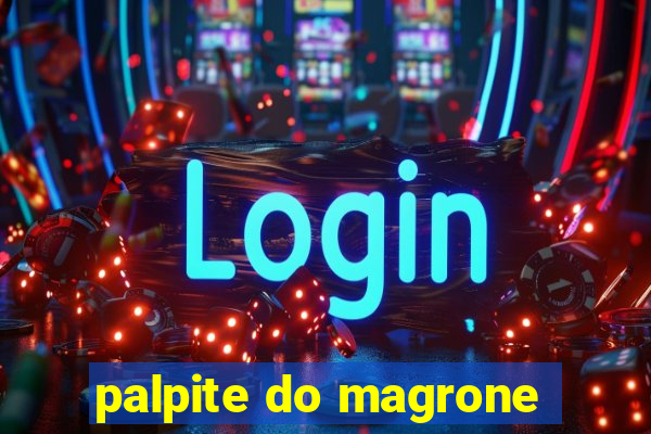 palpite do magrone