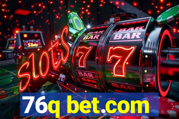 76q bet.com