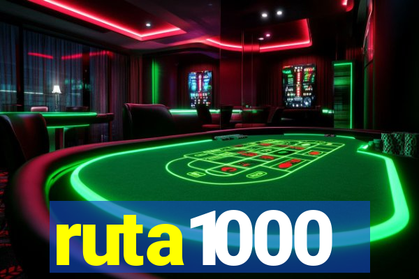 ruta1000