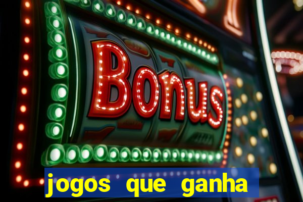 jogos que ganha dinheiro gratis