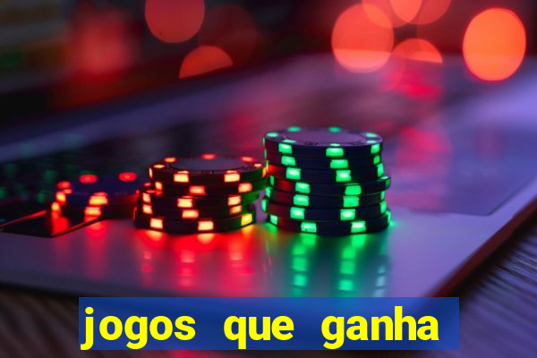 jogos que ganha dinheiro gratis