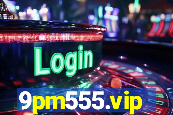 9pm555.vip