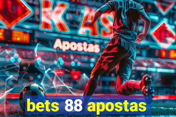 bets 88 apostas