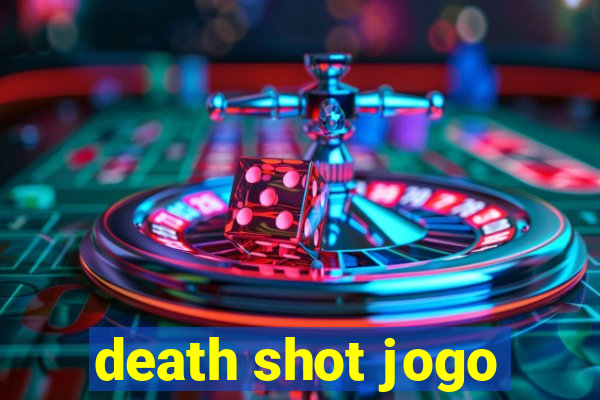 death shot jogo