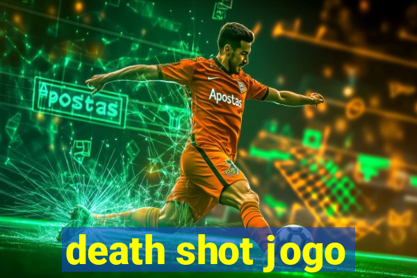 death shot jogo