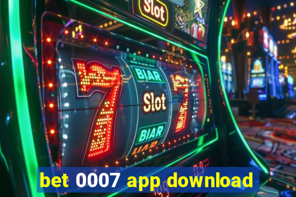 bet 0007 app download