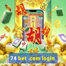 74 bet .com login