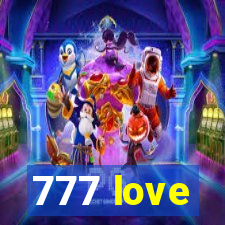 777 love