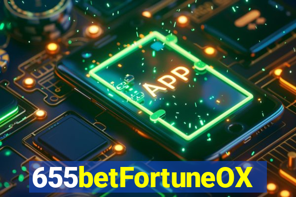 655betFortuneOX