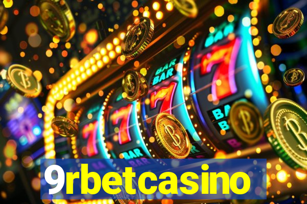 9rbetcasino