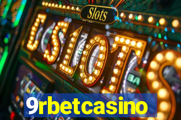 9rbetcasino