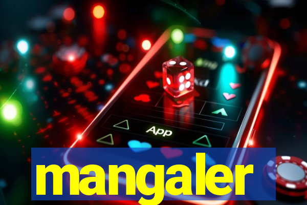 mangaler