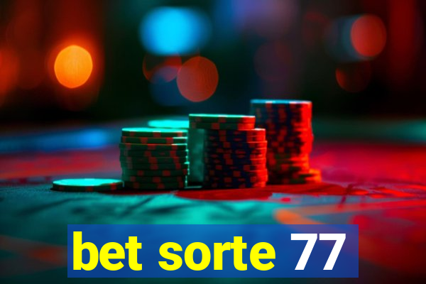 bet sorte 77