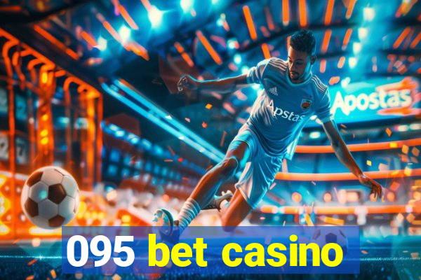 095 bet casino