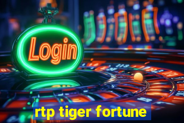 rtp tiger fortune