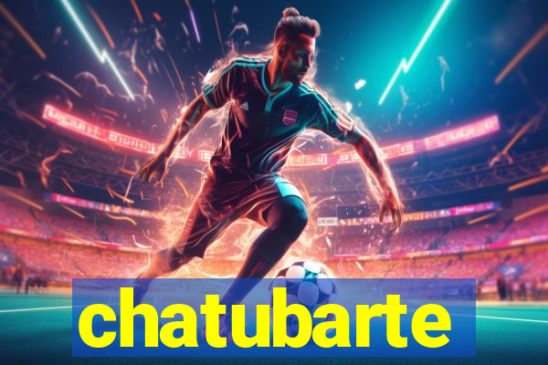 chatubarte