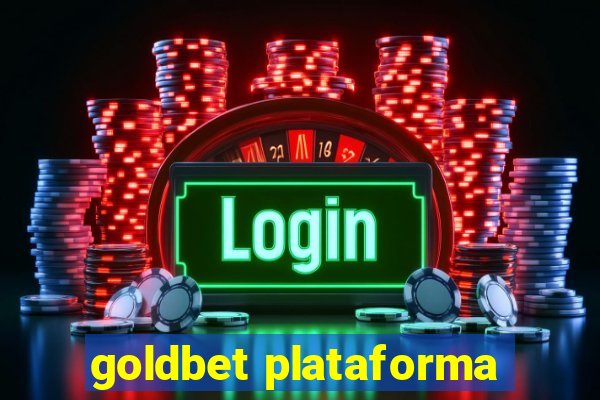 goldbet plataforma