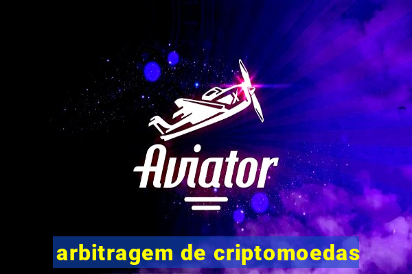 arbitragem de criptomoedas