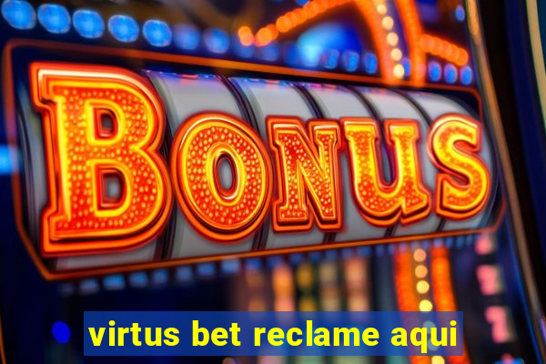 virtus bet reclame aqui