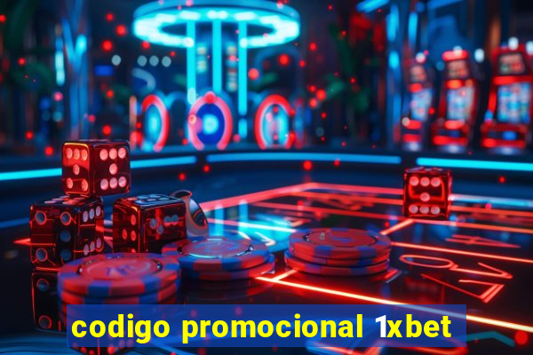 codigo promocional 1xbet